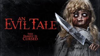 An Evil Tale előzetes