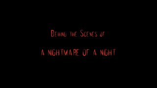 A Nightmare of a Night előzetes