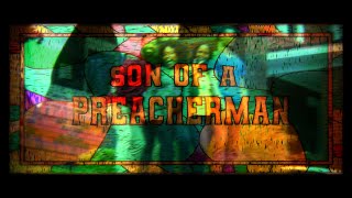 Son of a Preacher Man előzetes