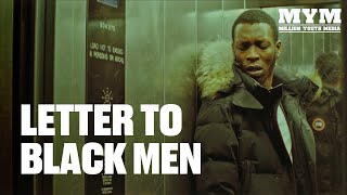 A Letter To Black Men előzetes