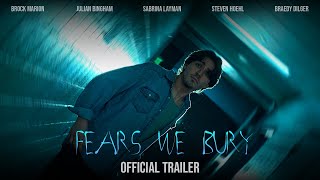 Fears We Bury előzetes