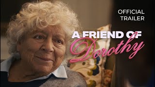 A Friend of Dorothy előzetes