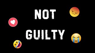 Not Guilty előzetes