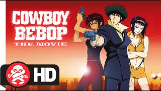 Cowboy Bebop: A film előzetes
