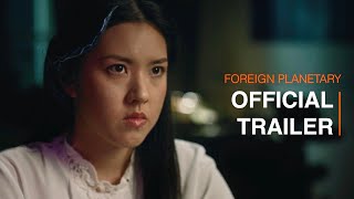 Foreign Planetary előzetes