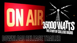 35000 Watts: The Story of College Radio előzetes