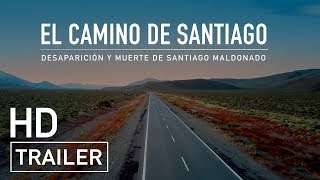 El camino de Santiago: Desaparición y muerte de Santiago Maldonado előzetes