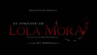 El convite de Lola Mora előzetes