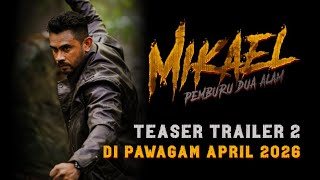Mikael: Pemburu Dua Alam előzetes