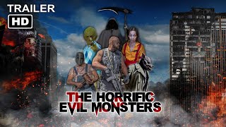 The Horrific Evil Monsters előzetes