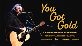 You Got Gold: A Celebration of John Prine előzetes