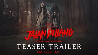 Jalan Pulang előzetes