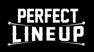 Perfect Lineup előzetes