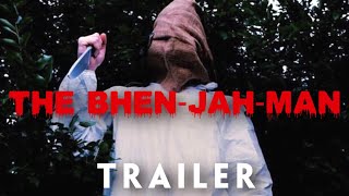 The Bhen-Jah-Man előzetes