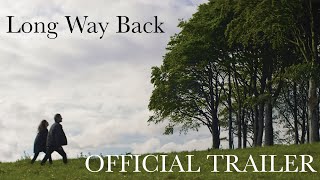 Long Way Back előzetes