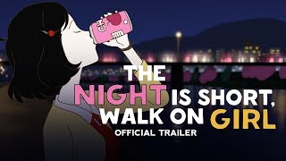 夜は短し歩けよ乙女 előzetes