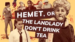 Hemet, or the Landlady Don't Drink Tea előzetes
