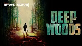 Deep Woods előzetes