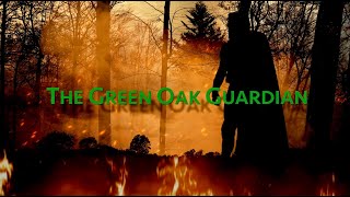 The Green Oak Guardian előzetes
