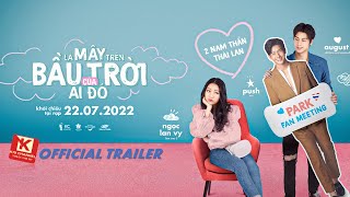 Là Mây Trên Bầu Trời Của Ai Đó előzetes