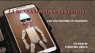 La donna dello smartphone előzetes
