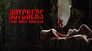 Butchers Book Three: Bonesaw előzetes