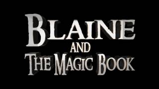 Blaine and the Magic Book előzetes
