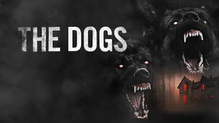 The Dogs előzetes