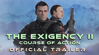 The Exigency II: Course of Action előzetes