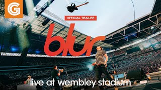 blur: Live at Wembley Stadium előzetes
