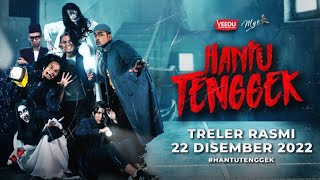Hantu Tenggek előzetes