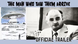 The Man Who Saw Them Arrive előzetes