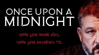 Once Upon A Midnight előzetes
