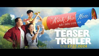 Kính Vạn Hoa : Bắt Đền Con Ma előzetes