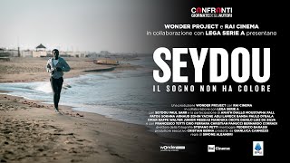 Seydou - Il sogno non ha colore előzetes