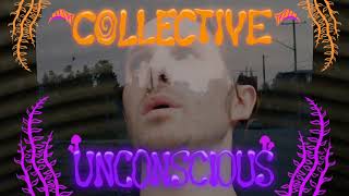 Collective Unconscious előzetes