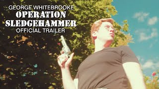 George Whitebrooke: Operation Sledgehammer előzetes