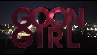 Goon Girl előzetes
