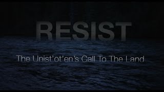 RESIST: The Unist'ot'en's Call To The Land előzetes