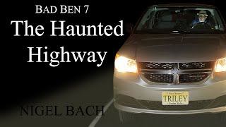 Bad Ben 7: The Haunted Highway előzetes