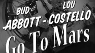 Abbott and Costello Go to Mars előzetes