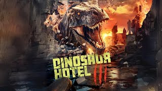 Dinosaur Hotel 3 előzetes