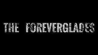 The Foreverglades előzetes