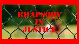 Rhapsody in Justice előzetes