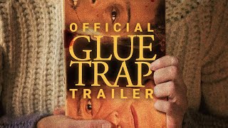 Glue Trap előzetes
