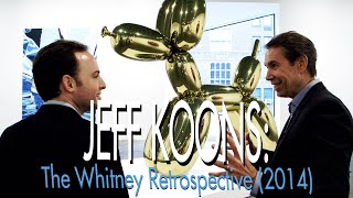 Jeff Koons: The Whitney Retrospective előzetes