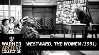 Westward the Women előzetes
