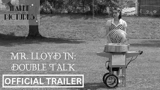 Mr. Lloyd in: Double Talk előzetes