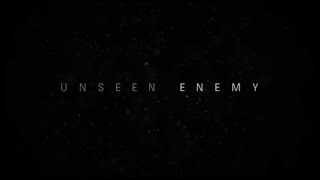 Unseen Enemy előzetes