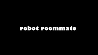 Robot Roommate előzetes